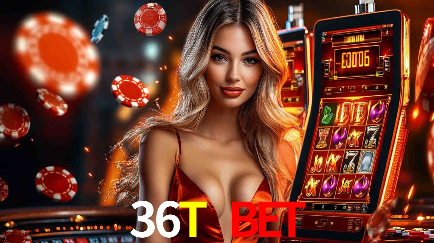 36T BET